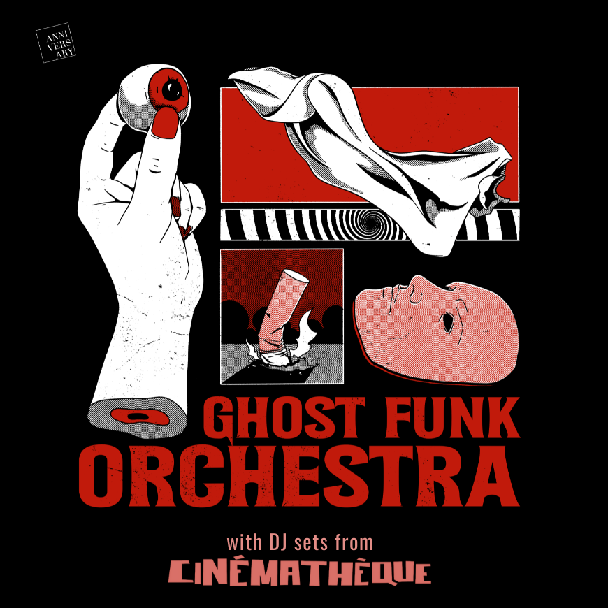Ghost Funk Orchestra with Cinémathèque (DJ Sets) - Live Music